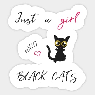 Just a girl who loves black cats Trending Sticker